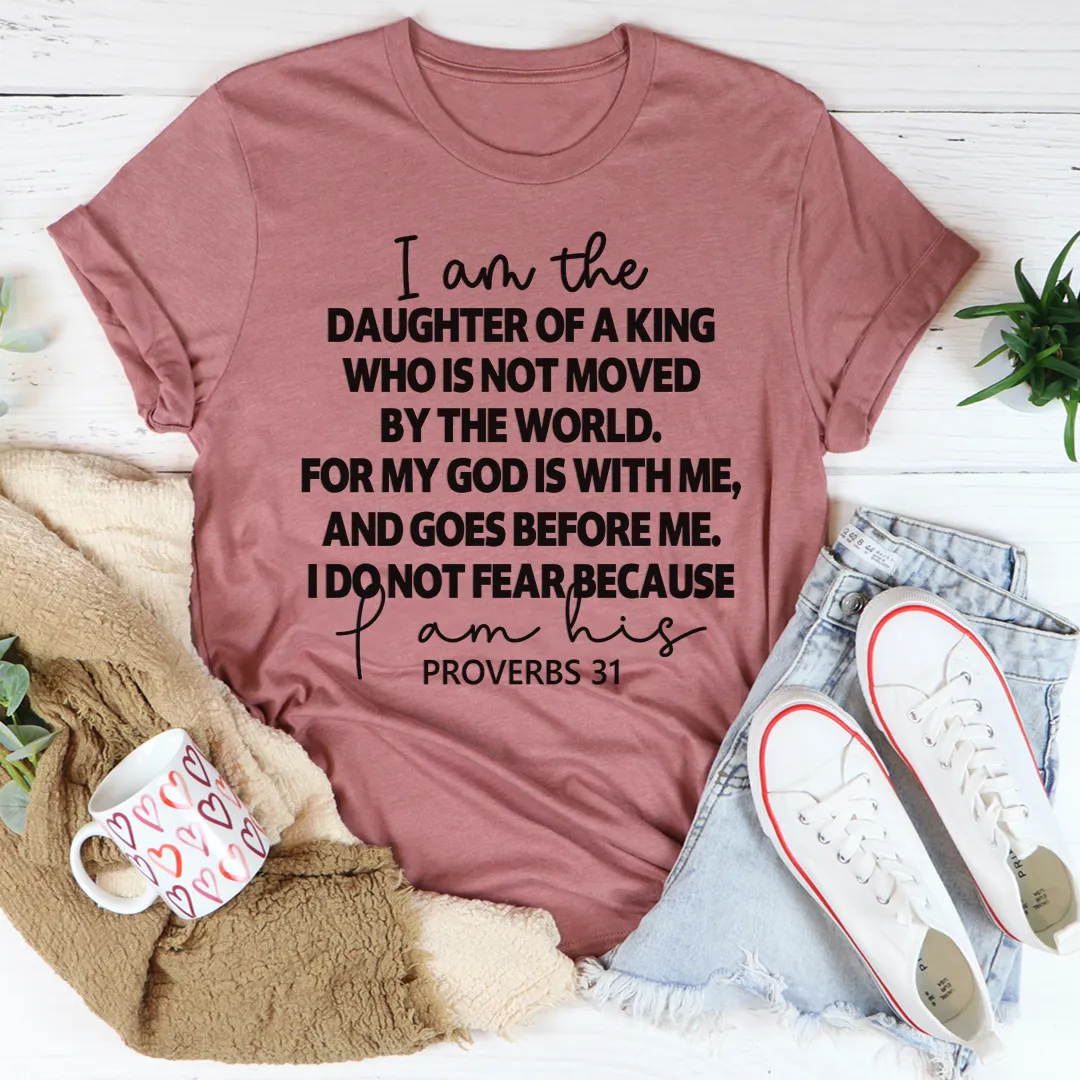 Graphic T-Shirts I Am The Daughter Of A King Tee