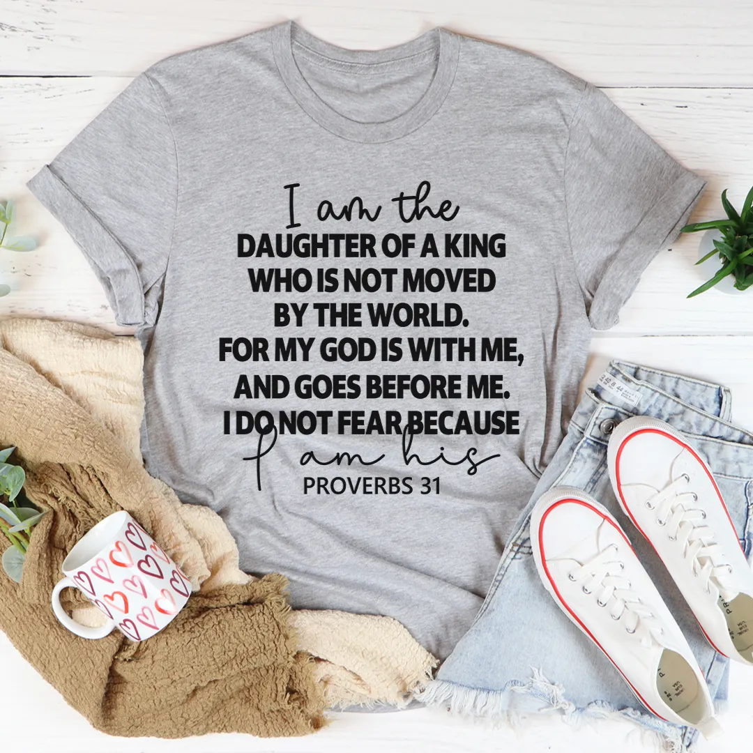 Graphic T-Shirts I Am The Daughter Of A King Tee