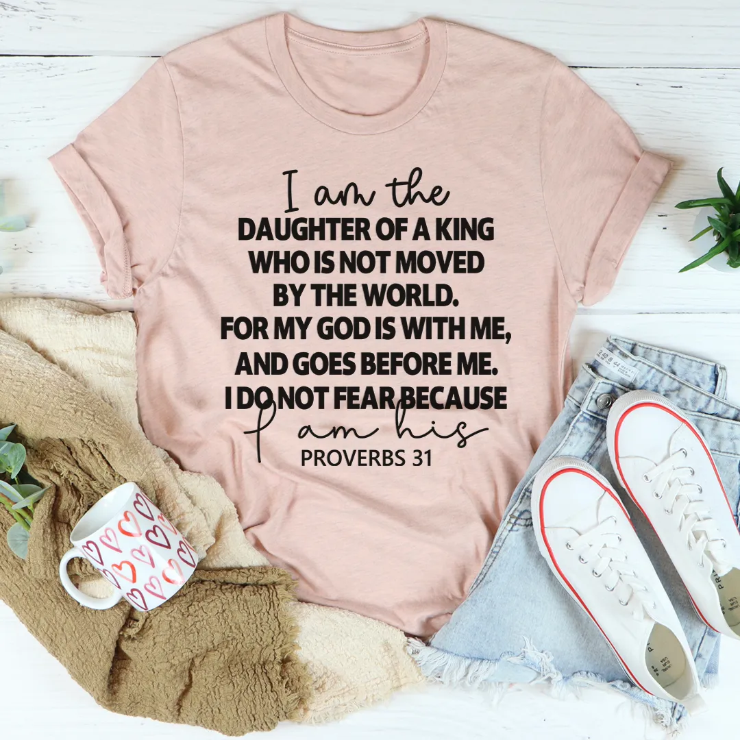 Graphic T-Shirts I Am The Daughter Of A King Tee