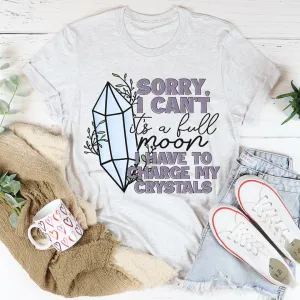 Graphic T-Shirts I Have To Charge My Crystals Tee