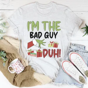 Graphic T-Shirts I'm The Bad Guy Tee