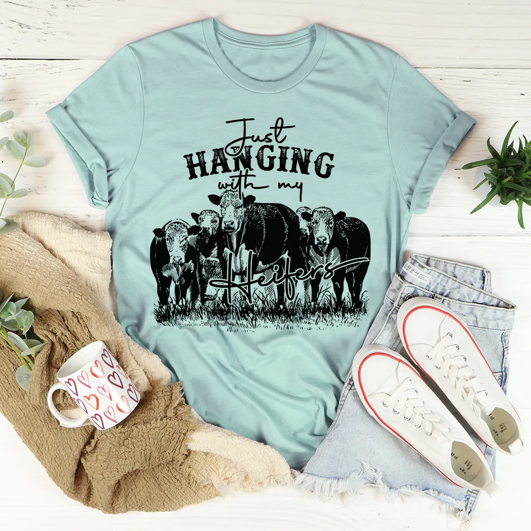 Graphic T-Shirts Just Hanging Out With My Heifers Tee