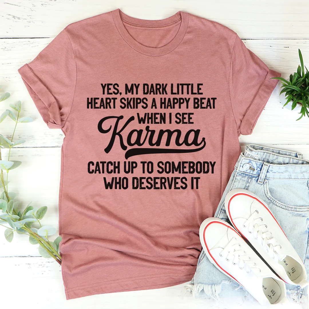 Graphic T-Shirts Karma Tee