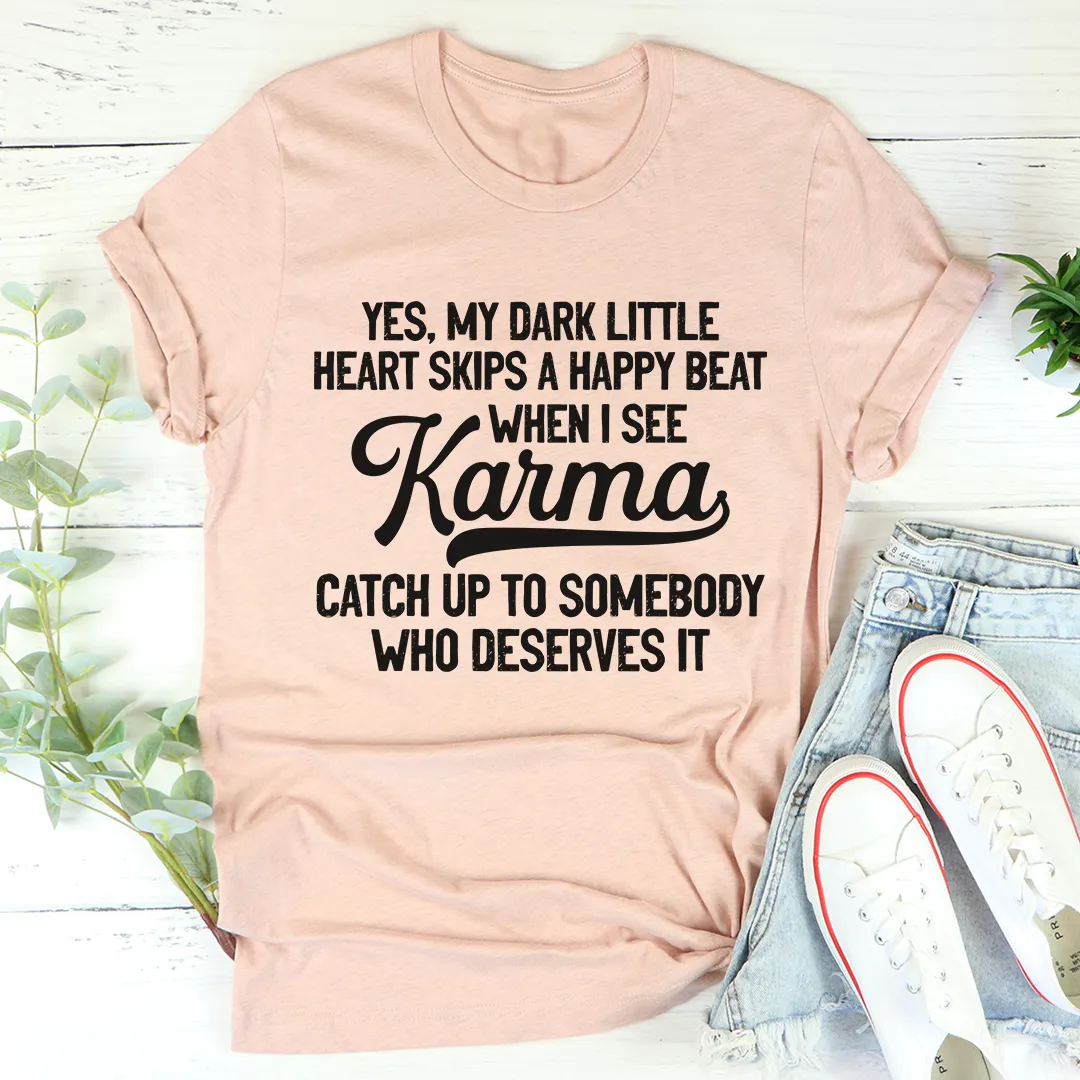 Graphic T-Shirts Karma Tee