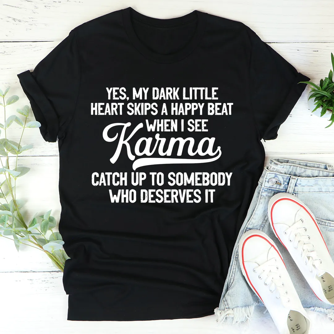 Graphic T-Shirts Karma Tee