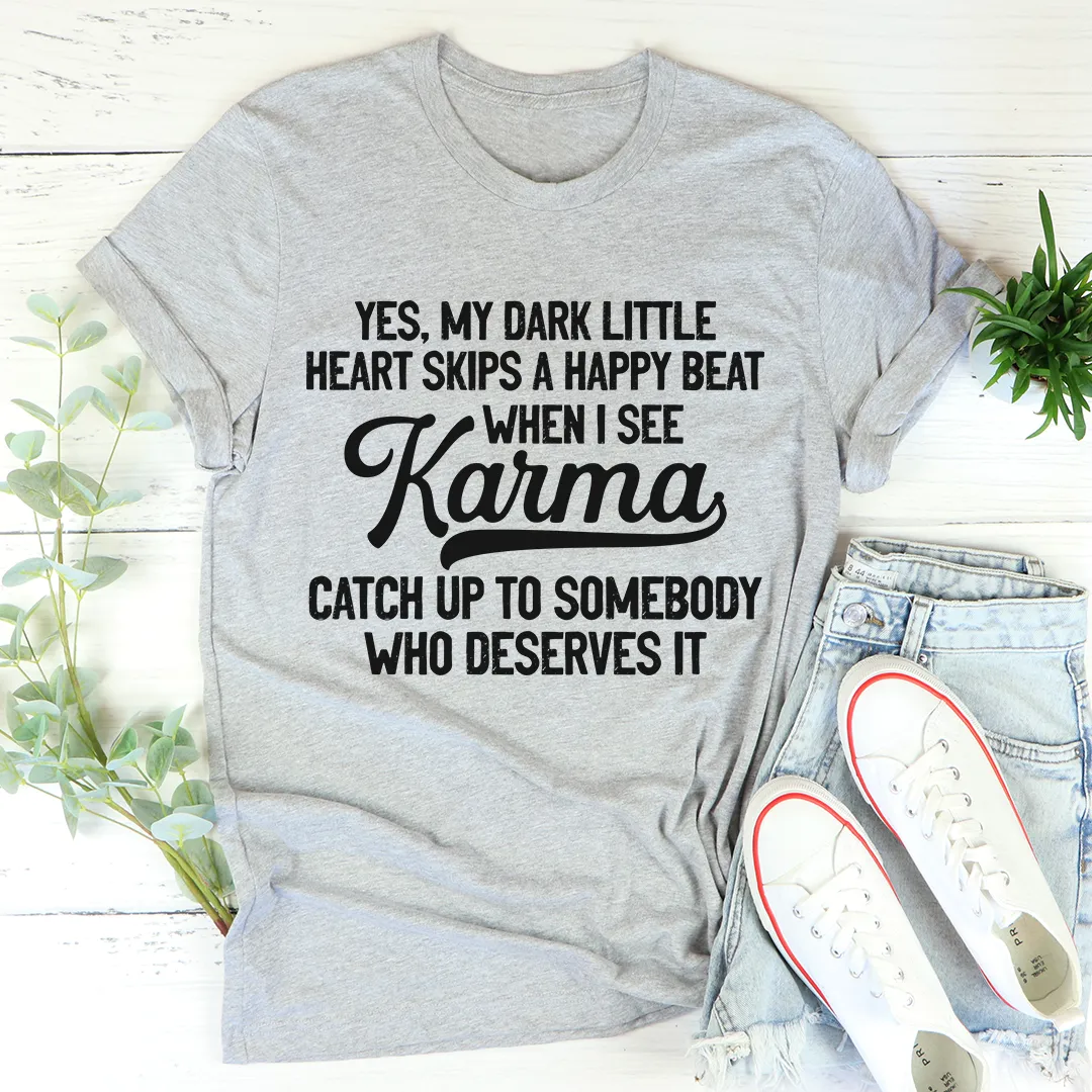 Graphic T-Shirts Karma Tee